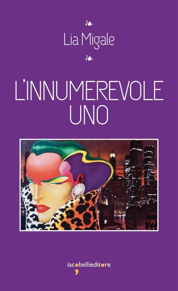 L'innumerevole Uno - Lia Migale