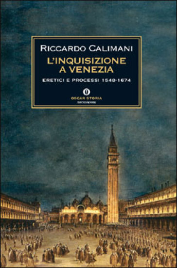 L'inquisizione a Venezia - Riccardo Calimani