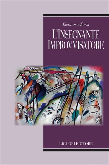 L'insegnante improvvisatore - Eleonora Zorzi