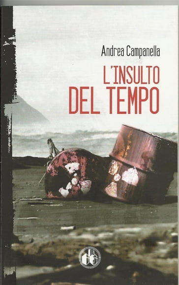 L'insulto del tempo - Andrea Campanella