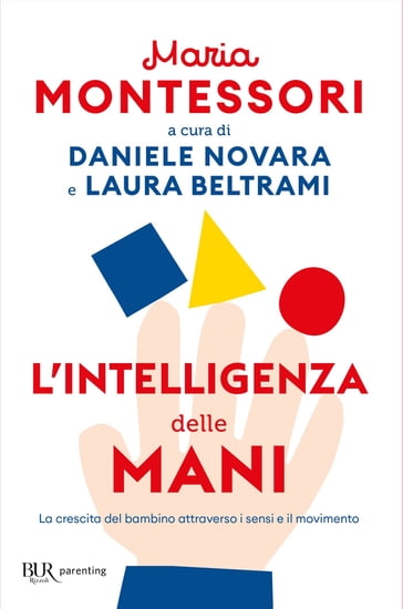 L'intelligenza delle mani - Maria Montessori