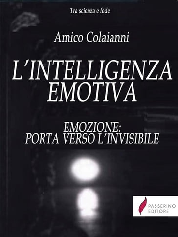 L'intelligenza emotiva - Amico Colaianni