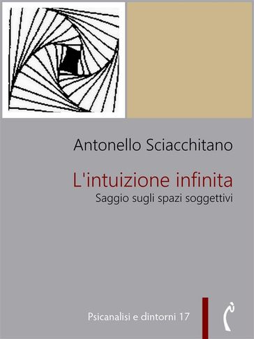 L'intuizione infinita - Antonello Sciacchitano