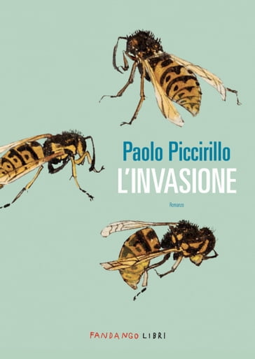 L'invasione - Paolo Piccirillo
