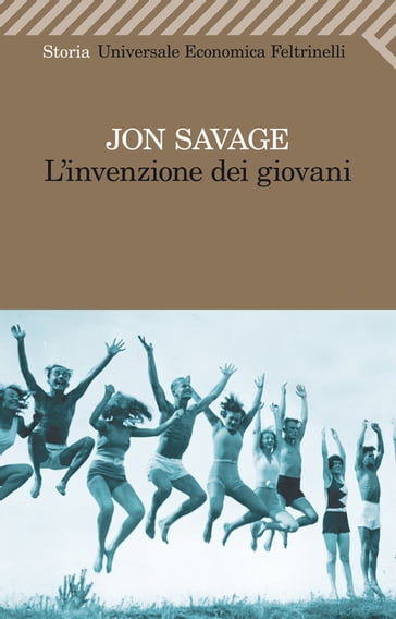 L'invenzione dei giovani - Jon Savage