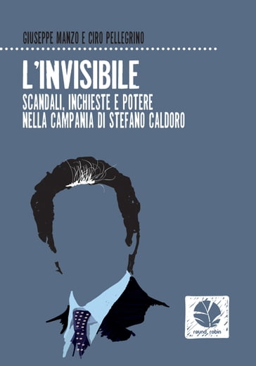 L'invisibile - Giuseppe Manzo - Ciro Pellegrino
