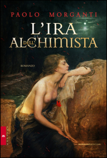 L'ira dell'alchimista - Paolo Morganti