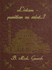 L islam - punition ou salut..?