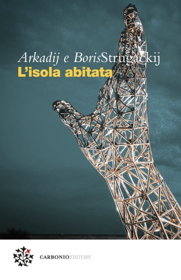 L'isola abitata - Arkadij Strugackij - Boris Strugackij - Marco Pennisi