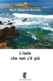 L isola che non c è più