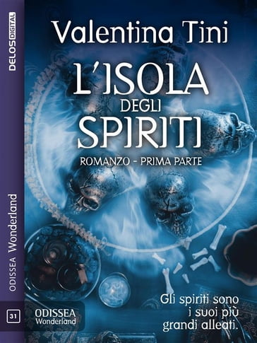 L'isola degli spiriti  parte 1 - Valentina Tini