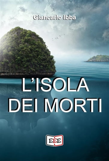 L'isola dei morti - Giancarlo Ibba