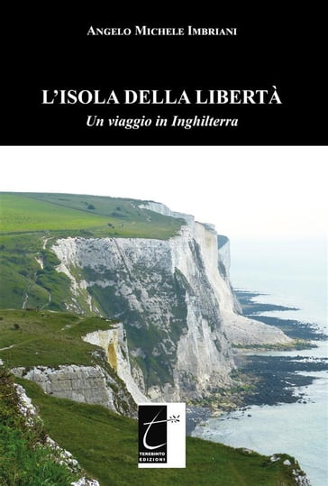 L'isola della libertà - Angelo Michele Imbriani