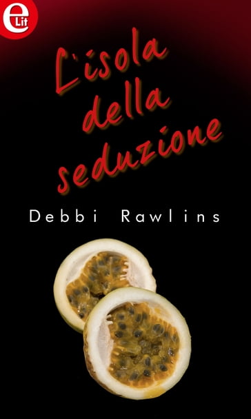 L'isola della seduzione (eLit) - Debbi Rawlins