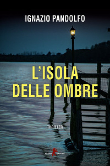 L'isola delle ombre - Ignazio Pandolfo