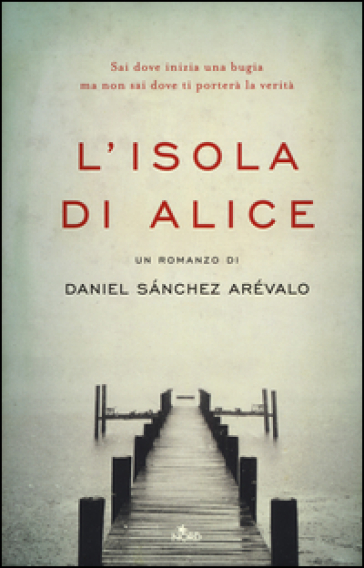 L'isola di Alice - Daniel Sanchez Arévalo