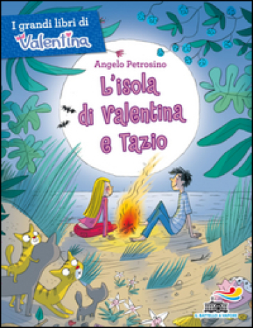 L'isola di Valentina e Tazio - Angelo Petrosino