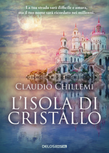 L'isola di cristallo - Claudio Chillemi