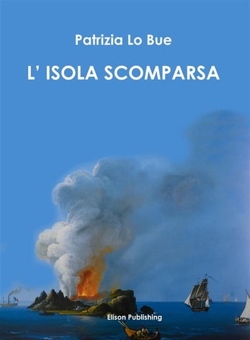 L'isola scomparsa - Patrizia Lo Bue