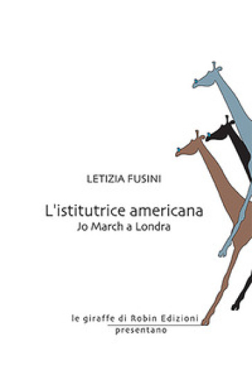 L'istitutrice americana - Letizia Fusini
