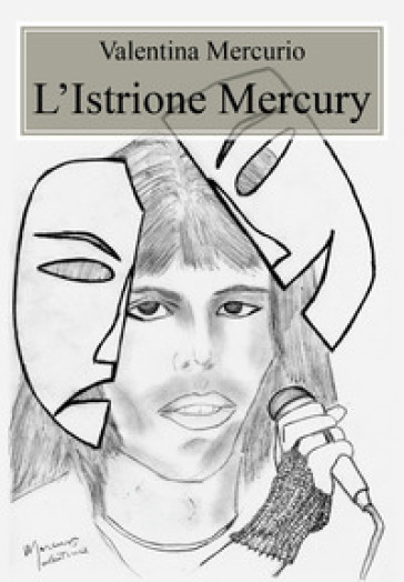 L'istrione Mercury - Valentina Mercurio