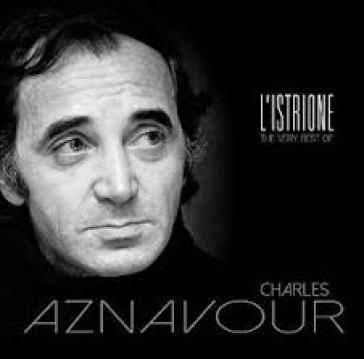 L'istrione the very best of - Charles Aznavour