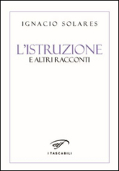 L istruzione e altri racconti