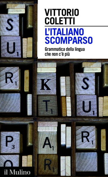 L'italiano scomparso - Coletti Vittorio