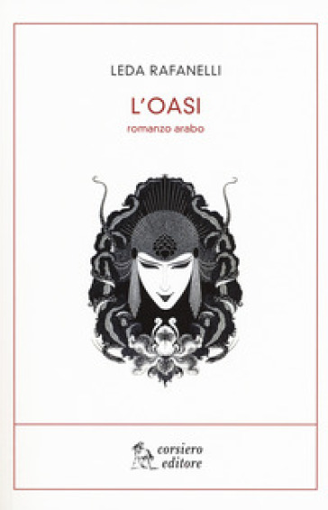 L'oasi. Romanzo arabo - Leda Rafanelli