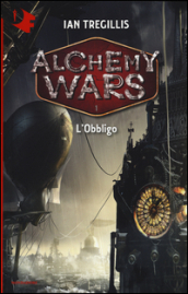 L obbligo. Alchemy Wars. 1.