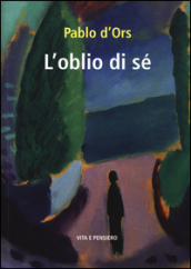 L oblio di sé