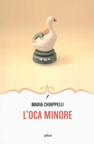 L'oca minore - Maria Chiappelli