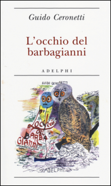 L'occhio del barbagianni - Guido Ceronetti
