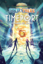 L occhio del tempo. Timeport