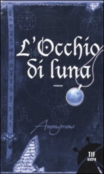 L'occhio di luna - Anonymous