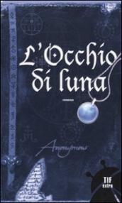 L occhio di luna