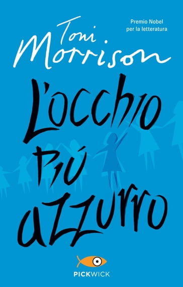 L'occhio più azzurro - Toni Morrison - Franca Cavagnoli