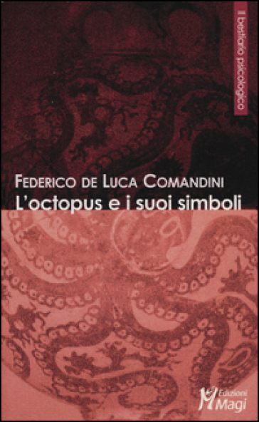 L'octopus e i suoi simboli - Federico De Luca Comandini