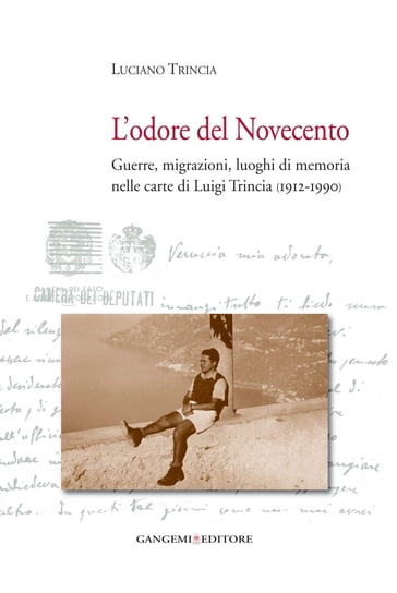 L'odore del Novecento - Luciano Trincia