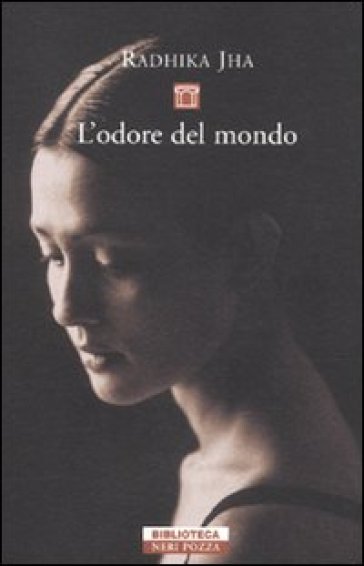 L'odore del mondo - Radhika Jha