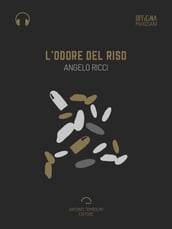 L odore del riso (Audio-eBook)