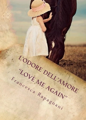 L'odore dell'Amore - Francesca Rapagnani