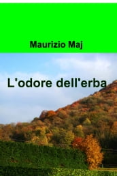 L odore dell erba