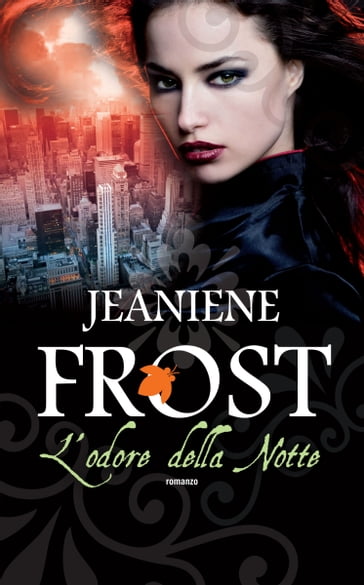 L'odore della notte - Jeaniene Frost