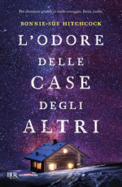 L odore delle case degli altri