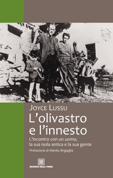 L'olivastro e l'innesto - Joyce Lussu