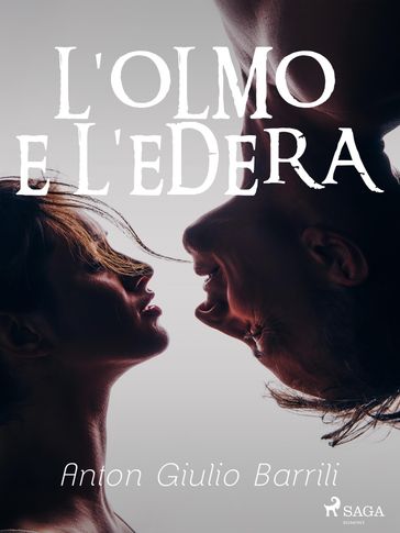 L'olmo e l'edera - Anton Giulio Barrili