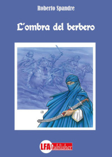 L'ombra del berbero - Roberto Spandre