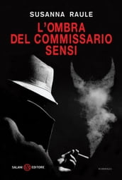 L ombra del commissario Sensi