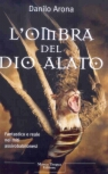 L'ombra del dio alato - Danilo Arona